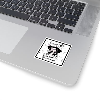 Cowgirl You Look Like You Love Me Kiss-Cut Stickers