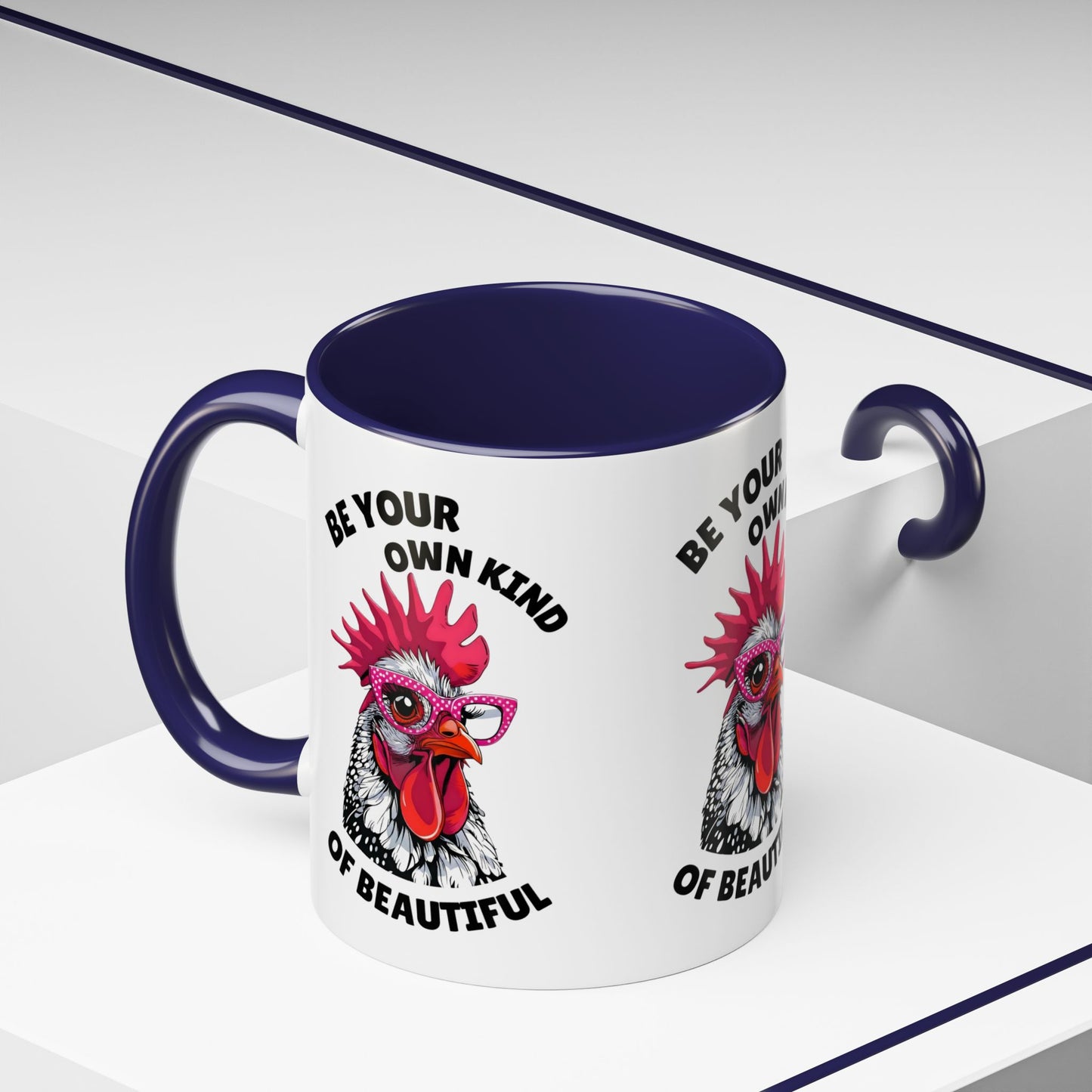 Be Your Own Kind of Beautiful Rooster Coffee Mug (Accent 11/15oz)