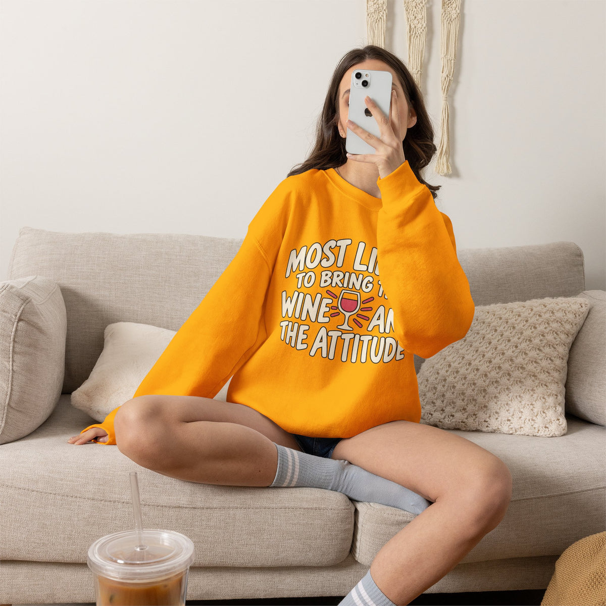 Most Likely To Bring The Wine And The Attitude Sweatshirt