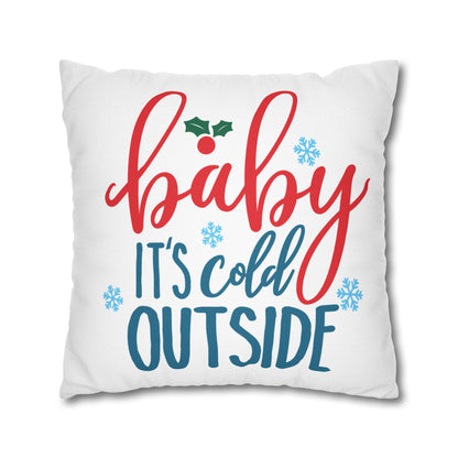 Holiday Pillow - "Baby It's Cold Outside" Decorative Throw Pillow