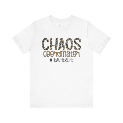 Chaos Coordinator Teacherlife T-shirt - Unisex Tee