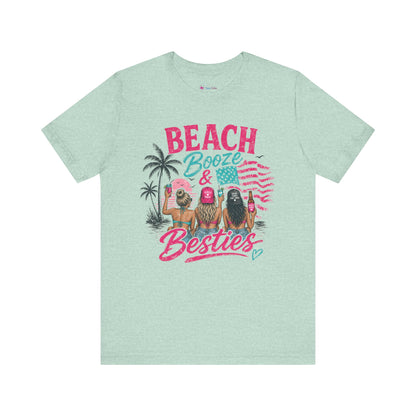 Beach Booze & Besties T-Shirt