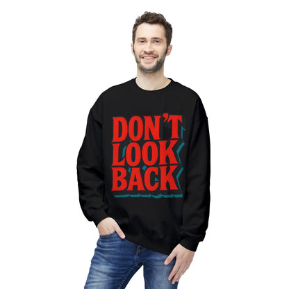 Softstyle Sweatshirt Don't Look Back - Comfortable and Stylish Fleece Crewneck for Adults