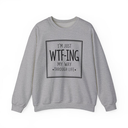 WTF-ing Crewneck Sweatshirt
