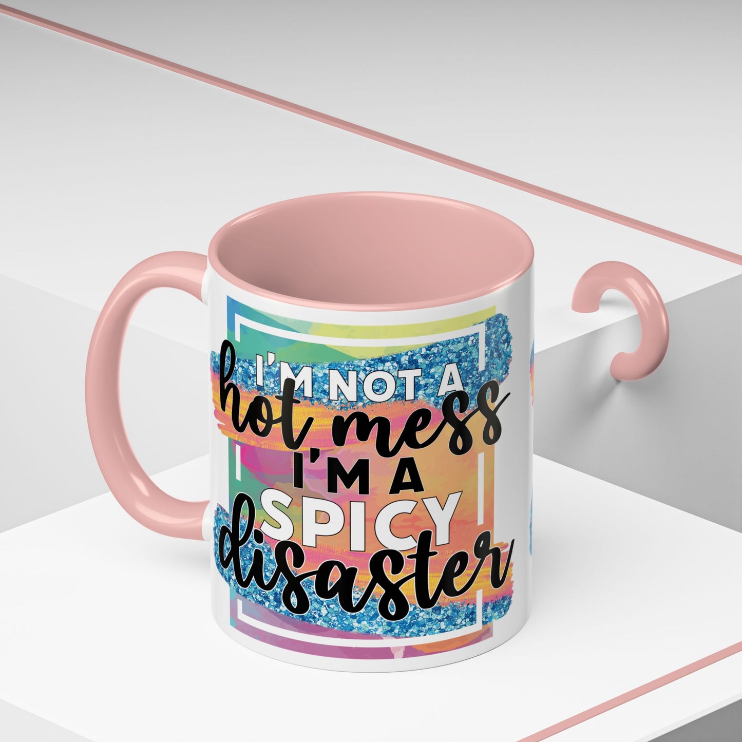 Spicy Disaster Accent Coffee Mug – Colorful Funny “I’m Not a Hot Mess, I’m a Spicy Disaster” Gift