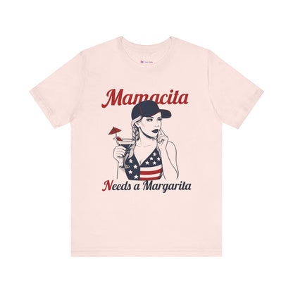 Mamacita Needs a MARGARITA T-SHIRT