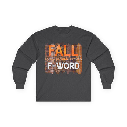 Fall is my Second Favorite F WORD Unisex T-Shirt