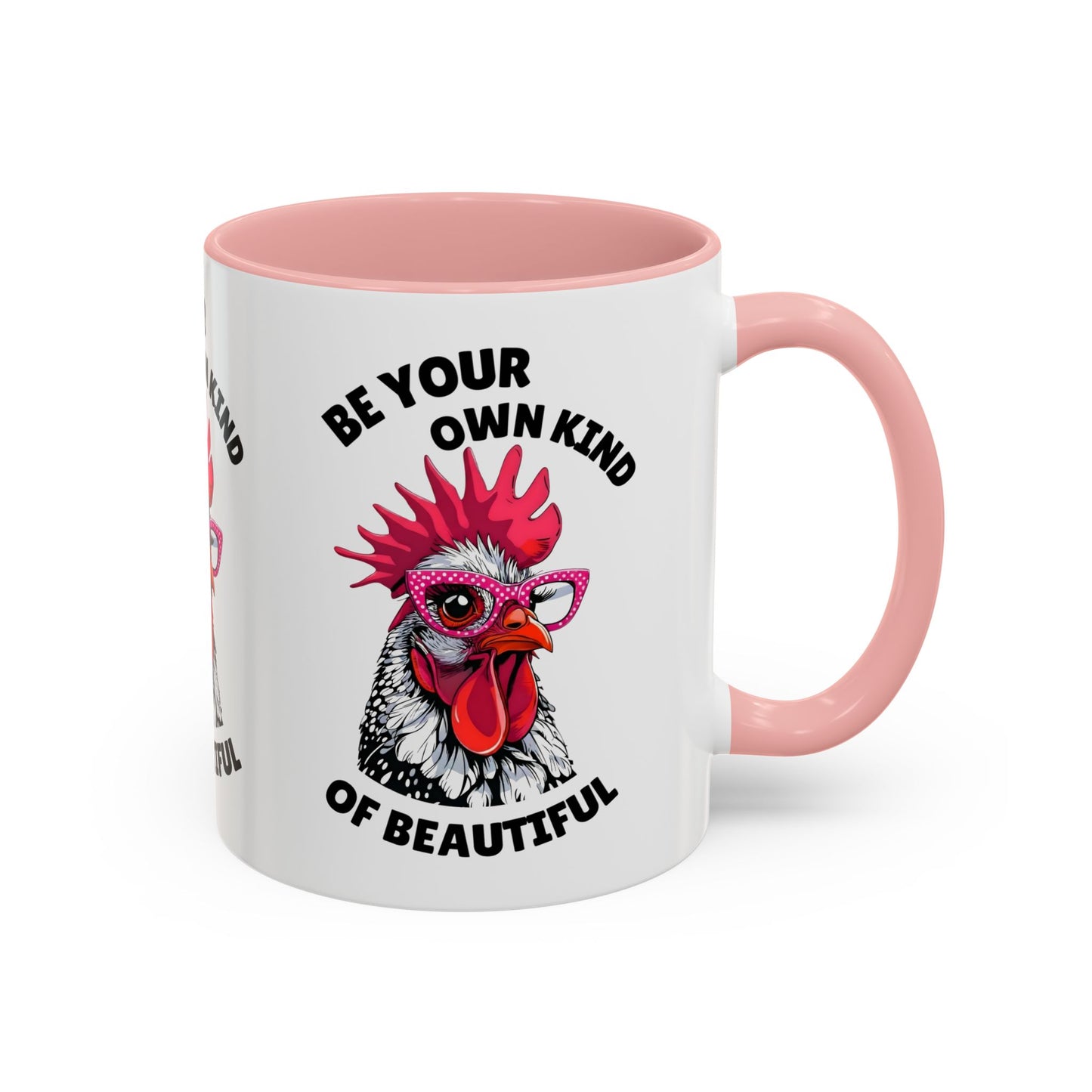 Be Your Own Kind of Beautiful Rooster Coffee Mug (Accent 11/15oz)