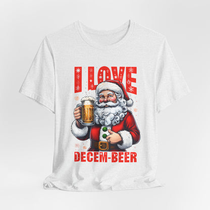 Funny Santa I LOVE DECEM-BEER T-Shirt