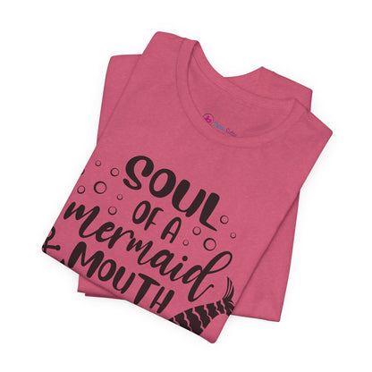 Mermaid Soul Tee — "Soul of a Mermaid, Mouth of a Sailor" Graphic T-Shirt