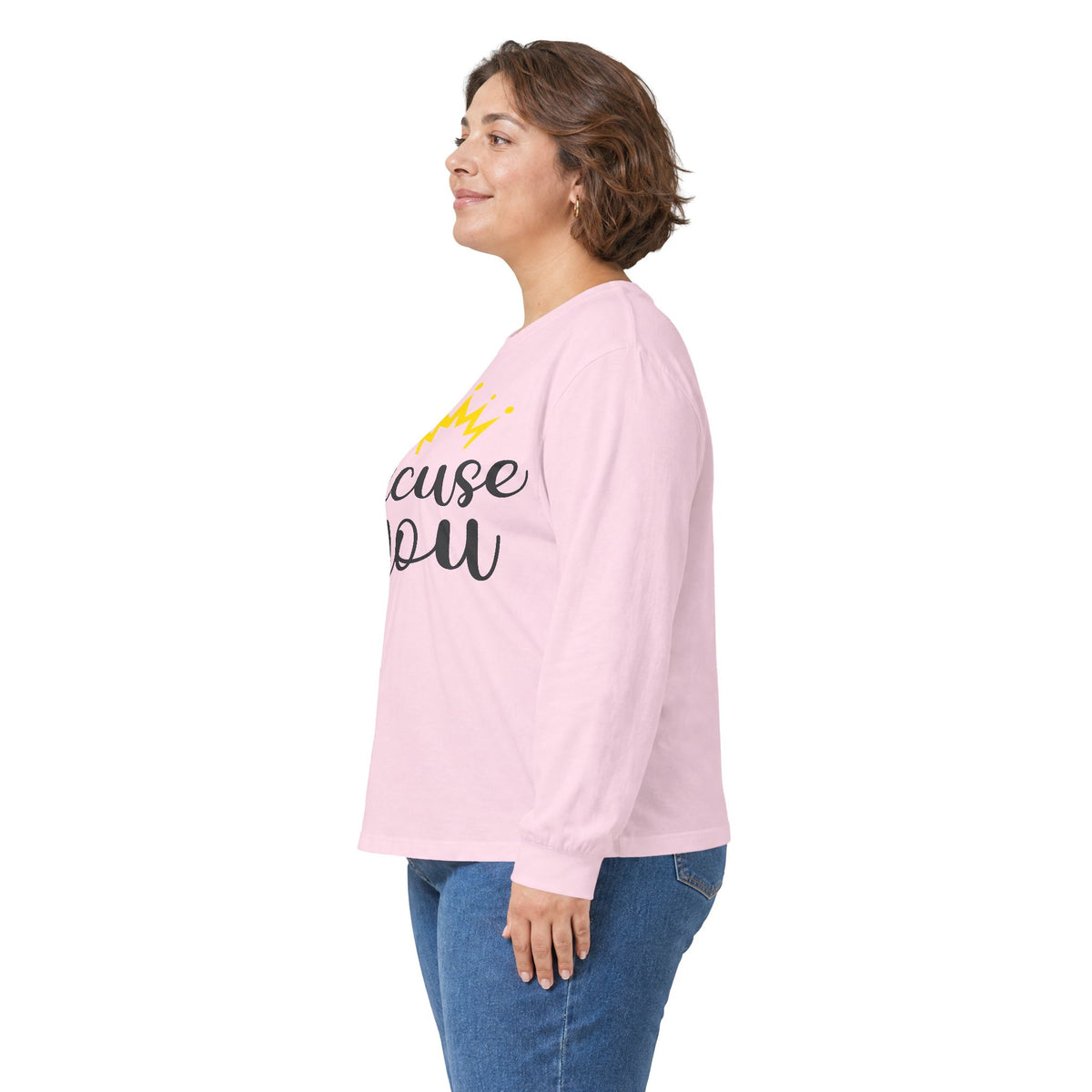 Excuse You Funny Long Sleeve T- Shirt