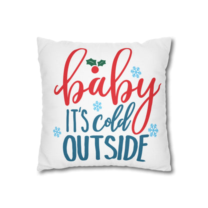Holiday Pillow - "Baby It's Cold Outside" Decorative Throw Pillow