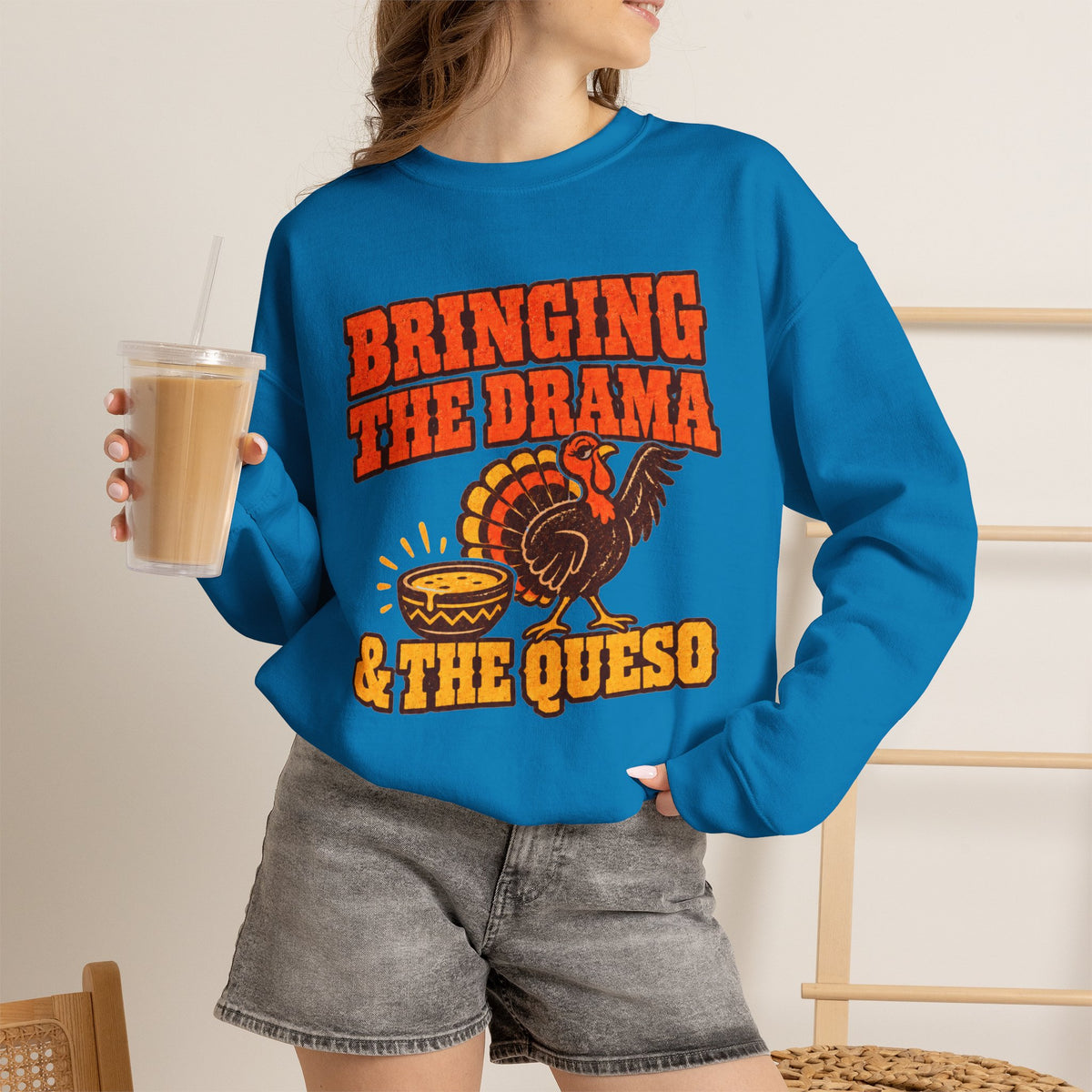 Bringing the Drama & the Queso Thanksgiving Sweatshirt