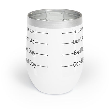 GOOD DAY BAD DAY DON'T ASK WINE Cocktail Tumbler