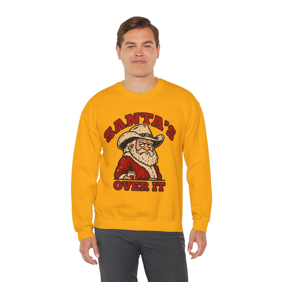 Santa's Over It Cowboy Santa Christmas Sweatshirt