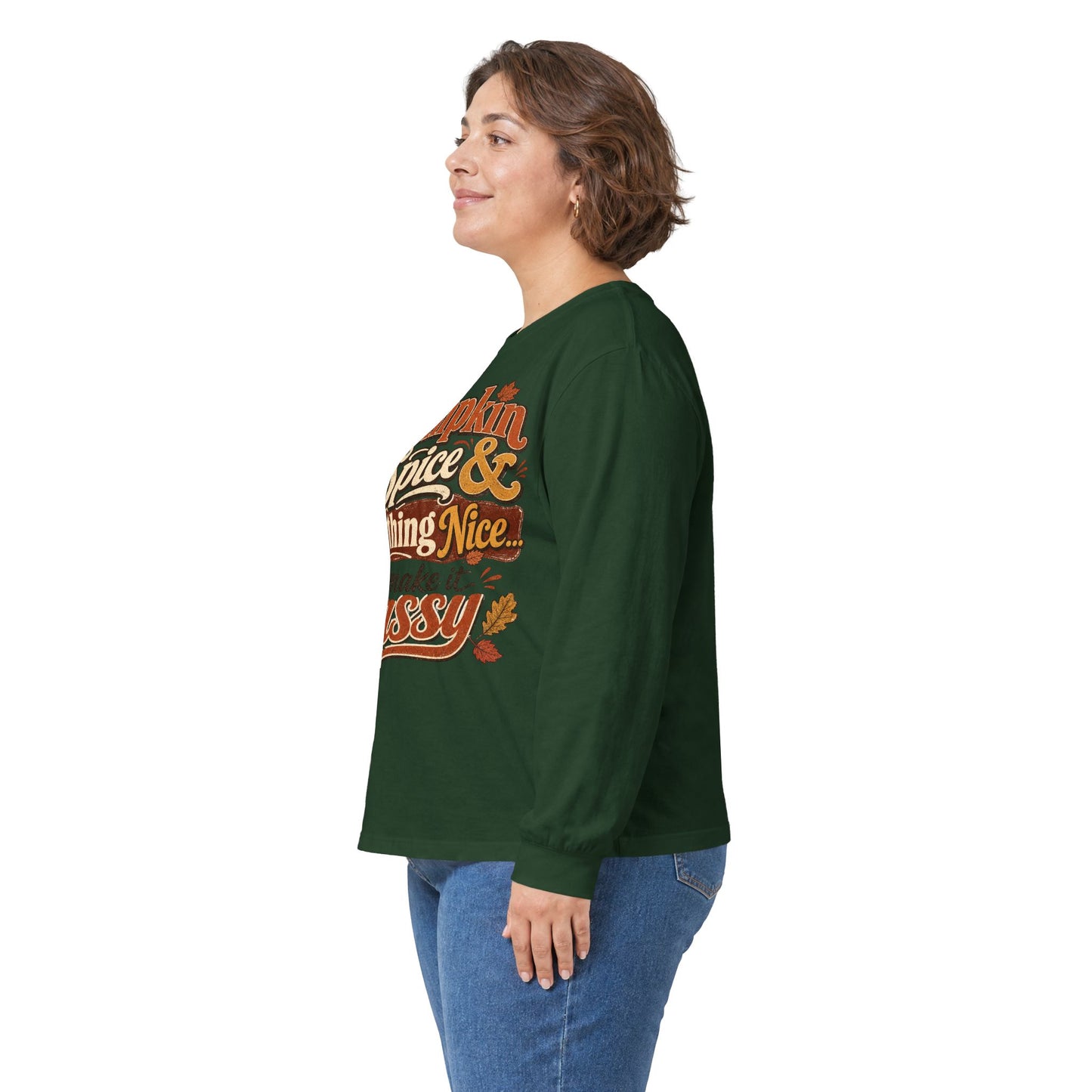 Pumpkin Spice & Everything Nice… But Make It Sassy Long Sleeve T- Shirt