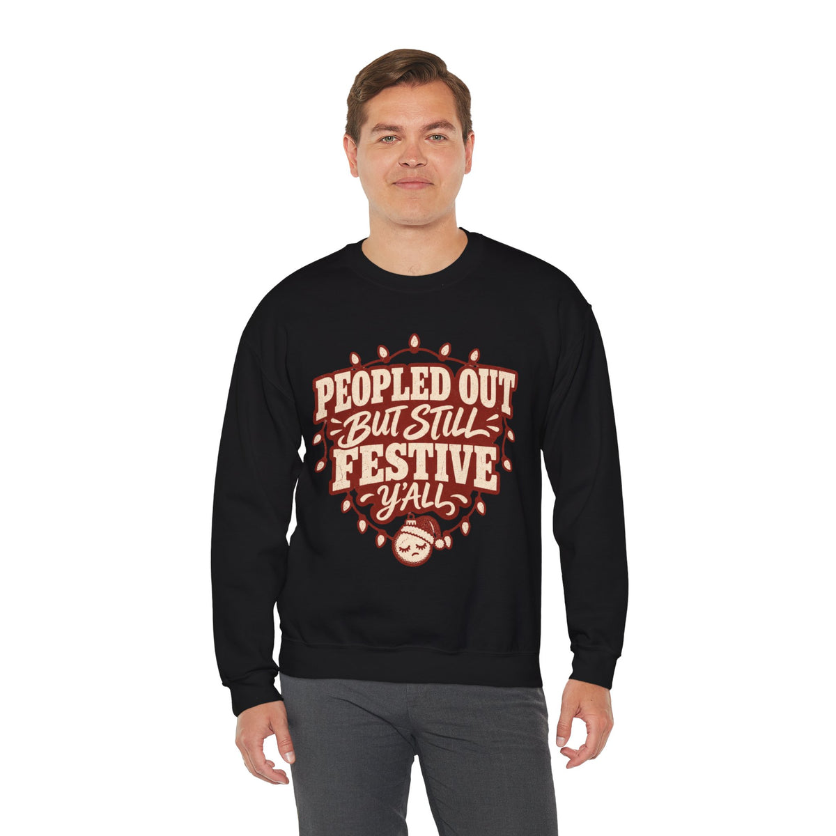 Peopled Out But Still Festive Y'all Christmas Sweatshirt