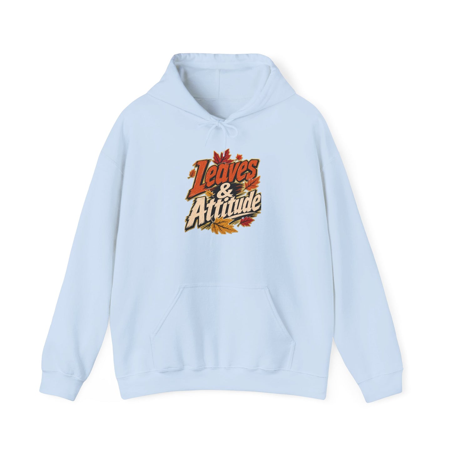 Leaves & Attitude Hoodie — Fall Graphic Pullover