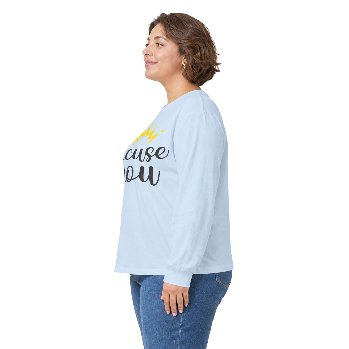 Excuse You Funny Long Sleeve T- Shirt