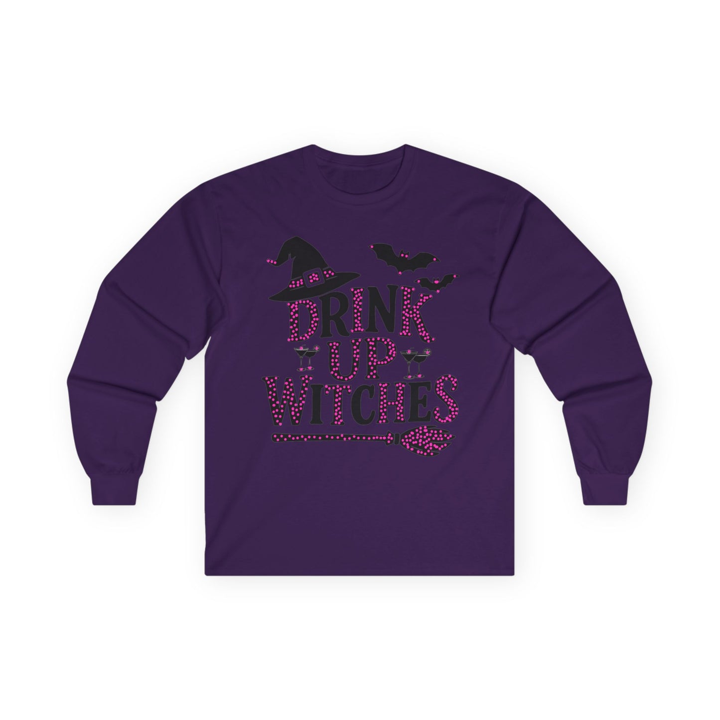 Drink Up Witches Long Sleeve T-Shirt Halloween Fun Tee
