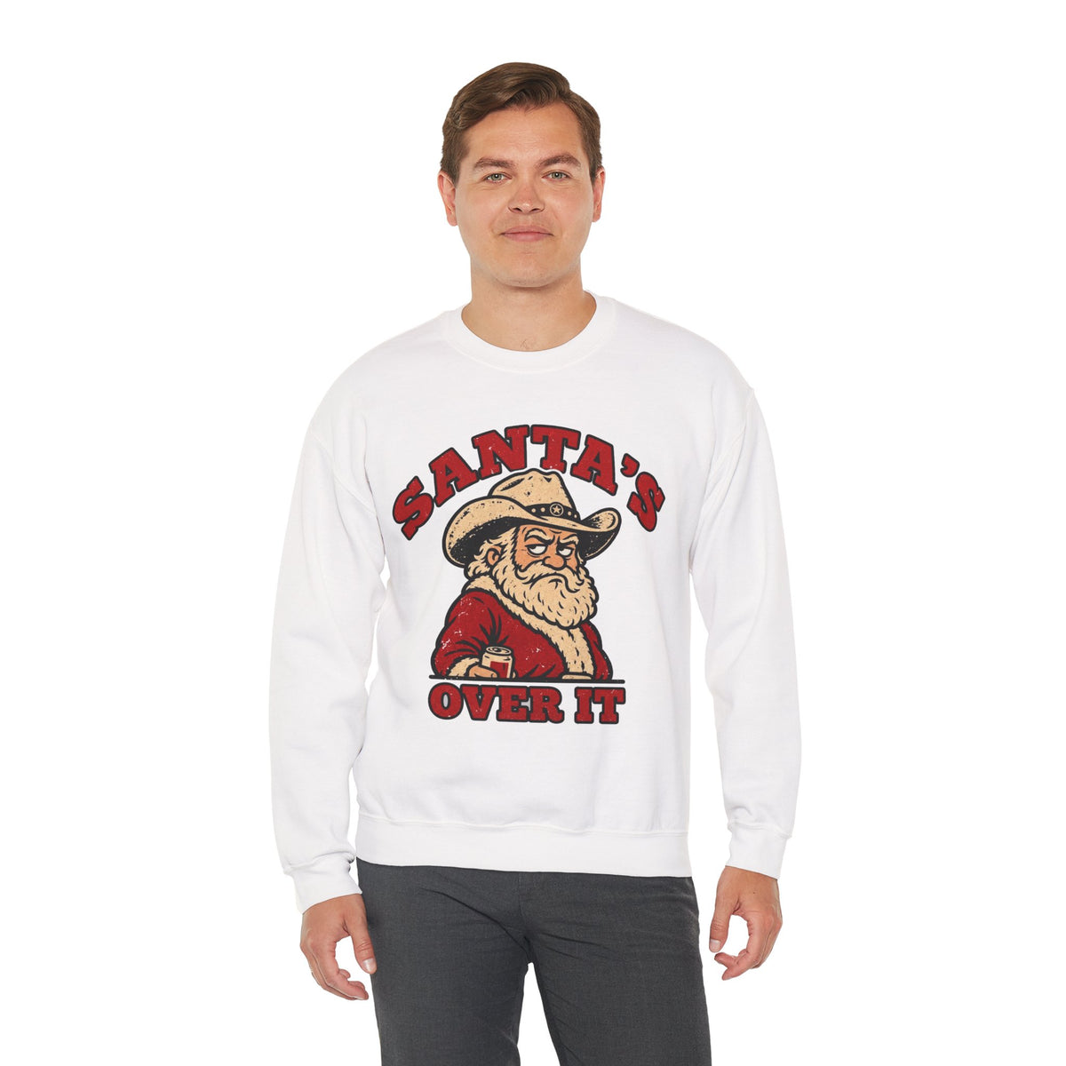 Santa's Over It Cowboy Santa Christmas Sweatshirt