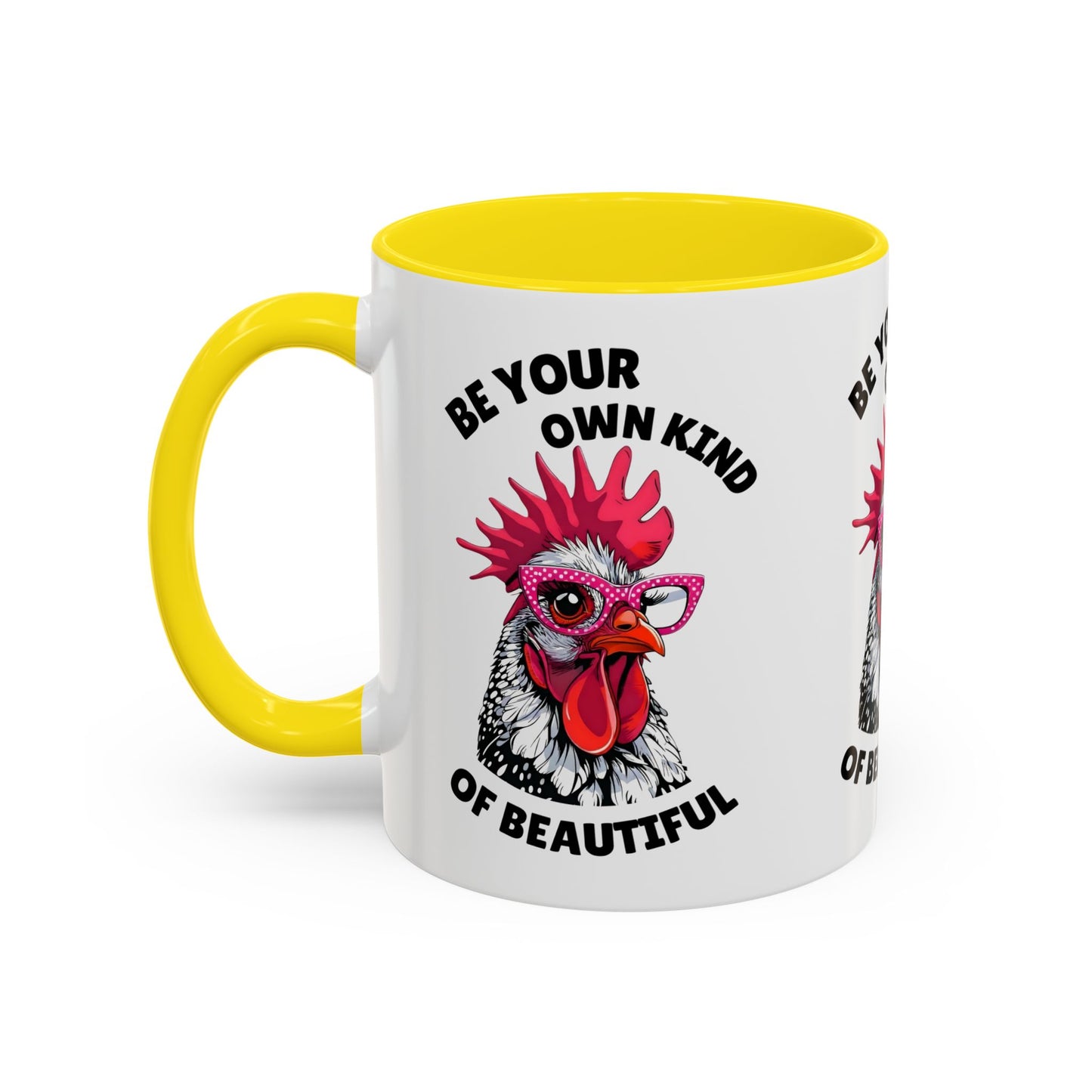 Be Your Own Kind of Beautiful Rooster Coffee Mug (Accent 11/15oz)