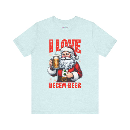Funny Santa I LOVE DECEM-BEER T-Shirt