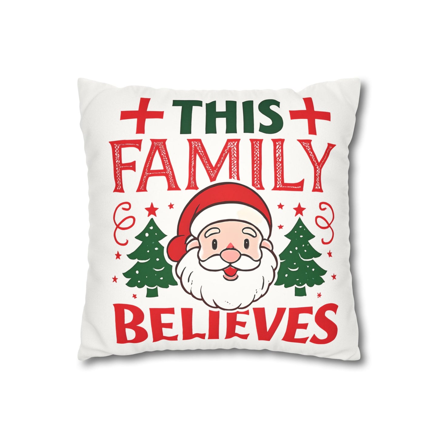 Christmas Family Pillowcase This Family Believes Santa