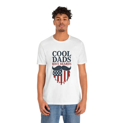 COOL DADS HAVE BEARDS T-Shirt USA 4th OF JULY