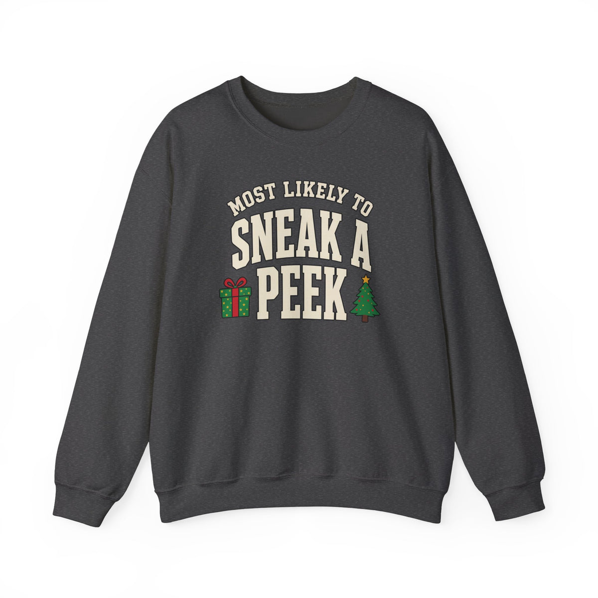 Most Likely To Sneak A Peek Sweatshirt - Funny Christmas Crewneck