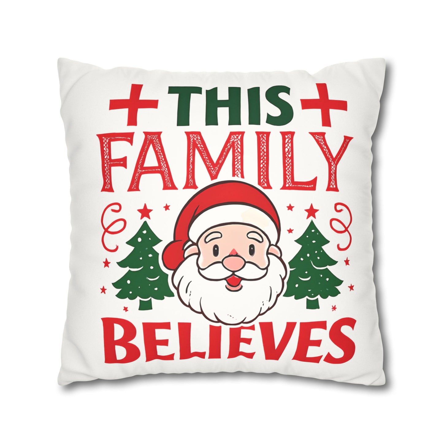 Christmas Family Pillowcase This Family Believes Santa