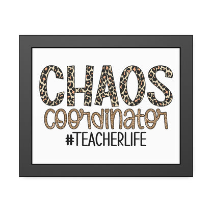 Teacher Life Framed Paper Posters - Chaos Coordinator Decor, Classroom Wall Art, Teacher Gift, Office Print, Inspirational Decor