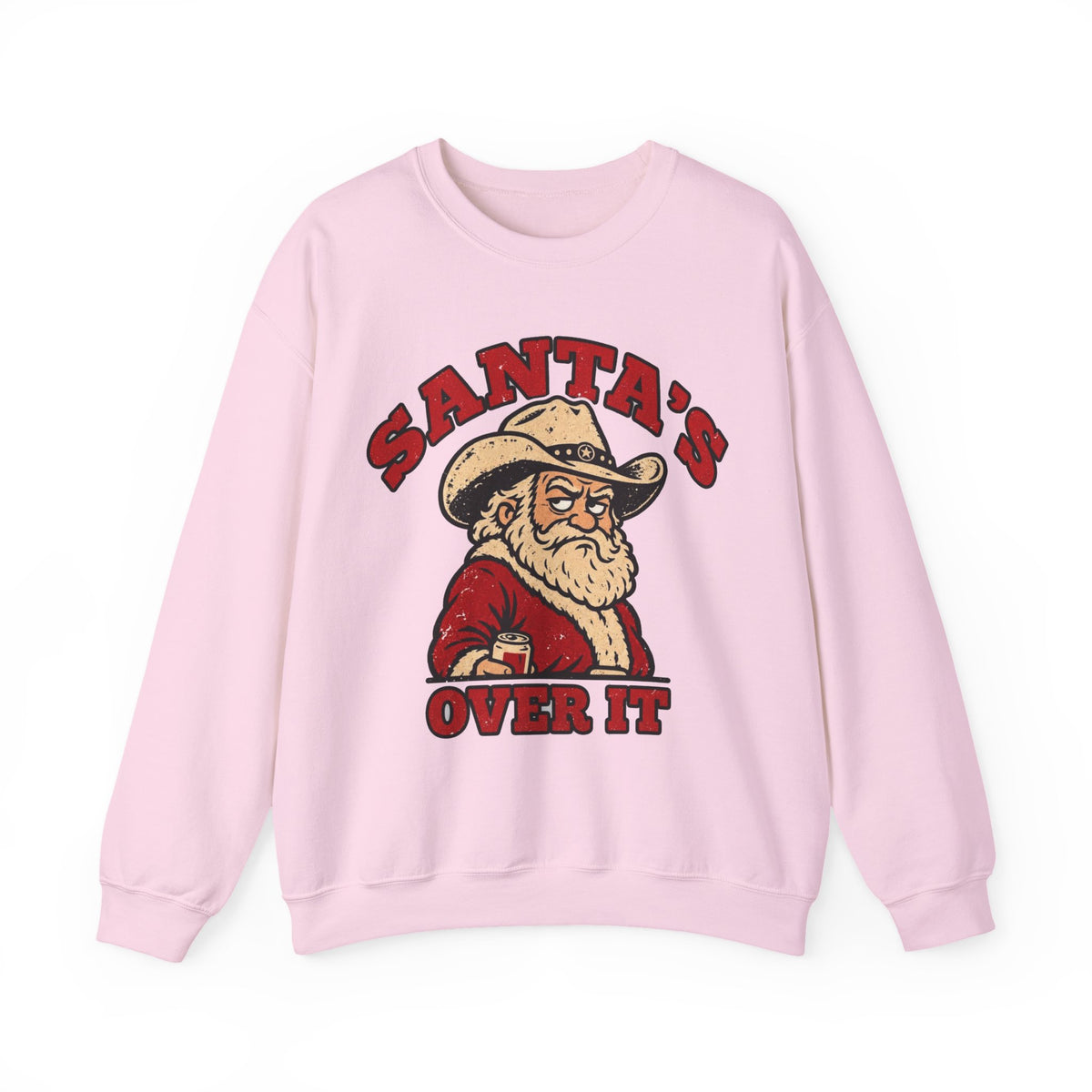 Santa's Over It Cowboy Santa Christmas Sweatshirt