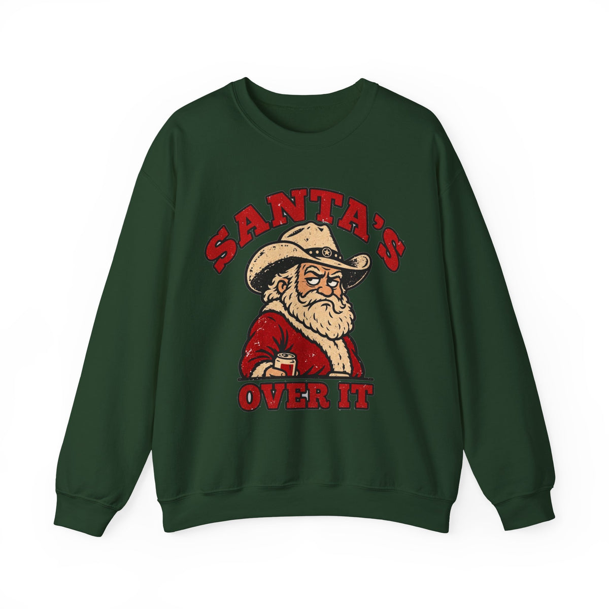 Santa's Over It Cowboy Santa Christmas Sweatshirt