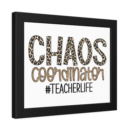 Teacher Life Framed Paper Posters - Chaos Coordinator Decor, Classroom Wall Art, Teacher Gift, Office Print, Inspirational Decor