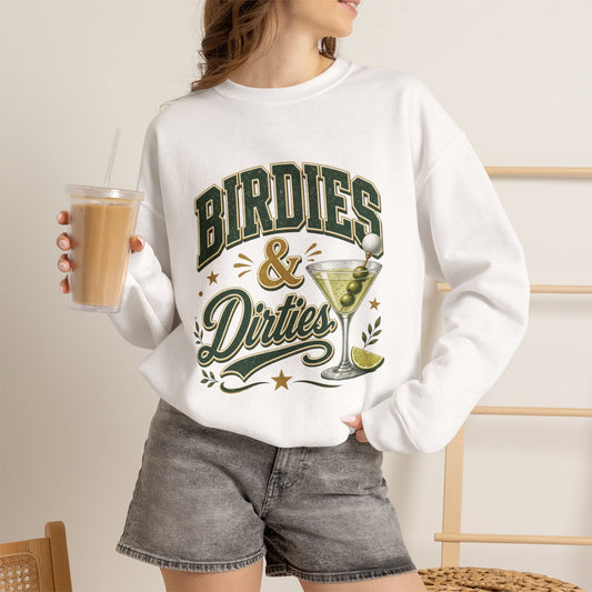 Golf Birdies & Dirties Crewneck Sweatshirt Golfing & Martini's