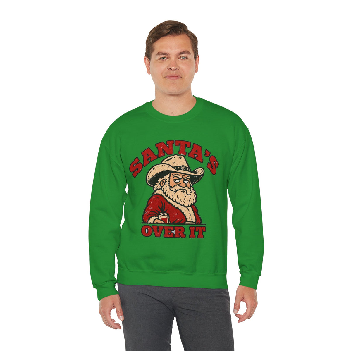 Santa's Over It Cowboy Santa Christmas Sweatshirt