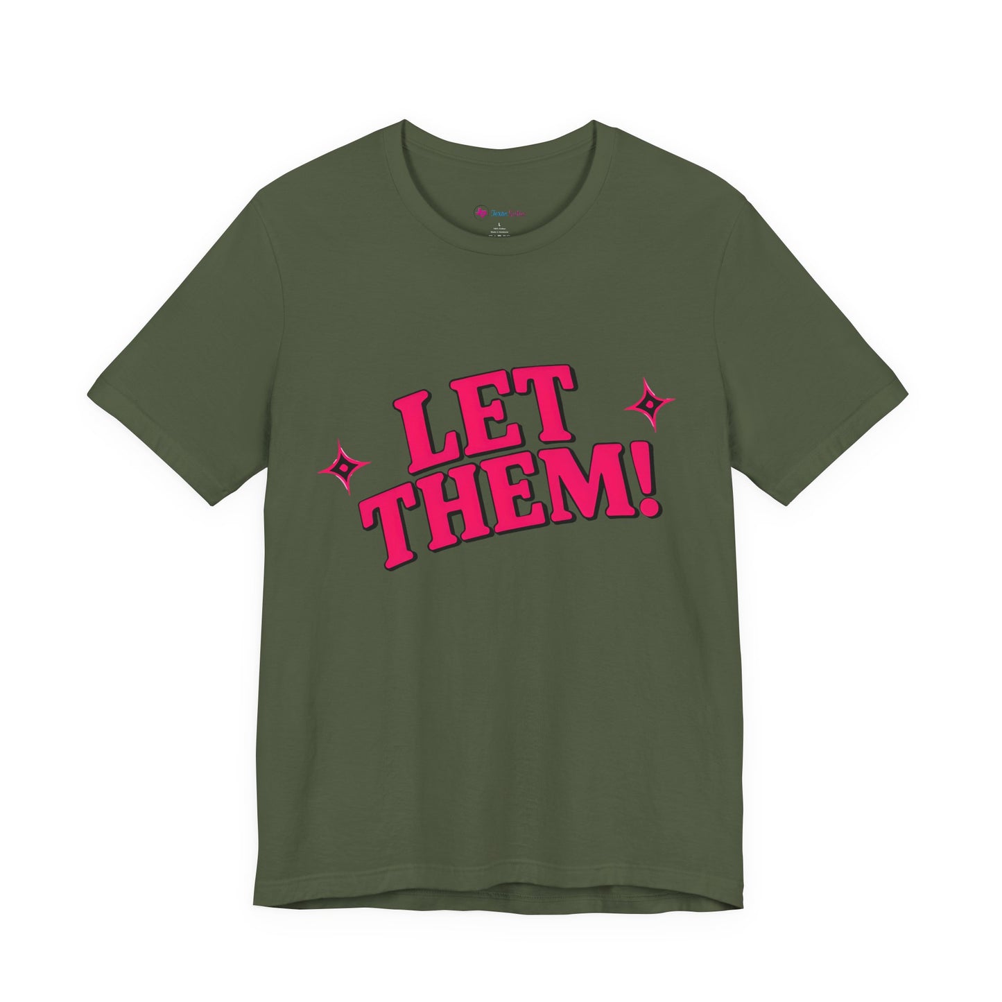 Let Them! Graphic Tee — Bold Pink Retro Slogan T-Shirt