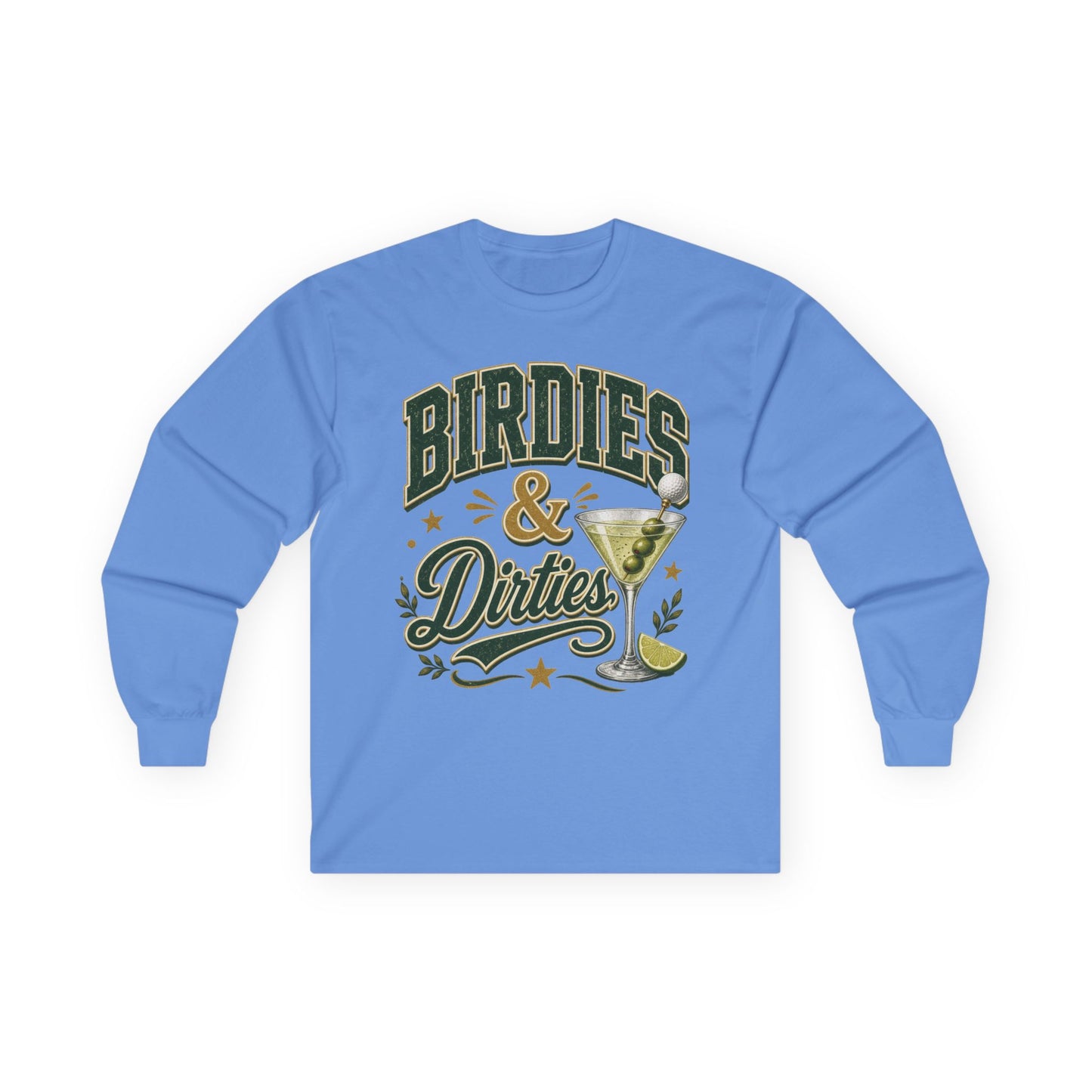 Birdies & Dirties Long Sleeve T-Shirt Golf Cocktail Marini's
