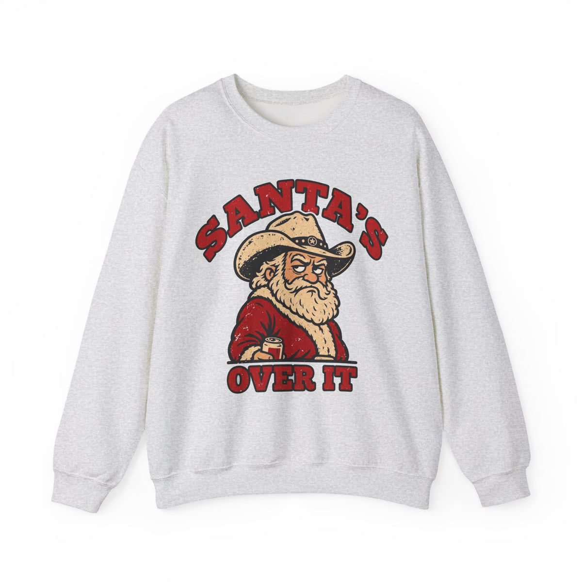 Santa's Over It Cowboy Santa Christmas Sweatshirt