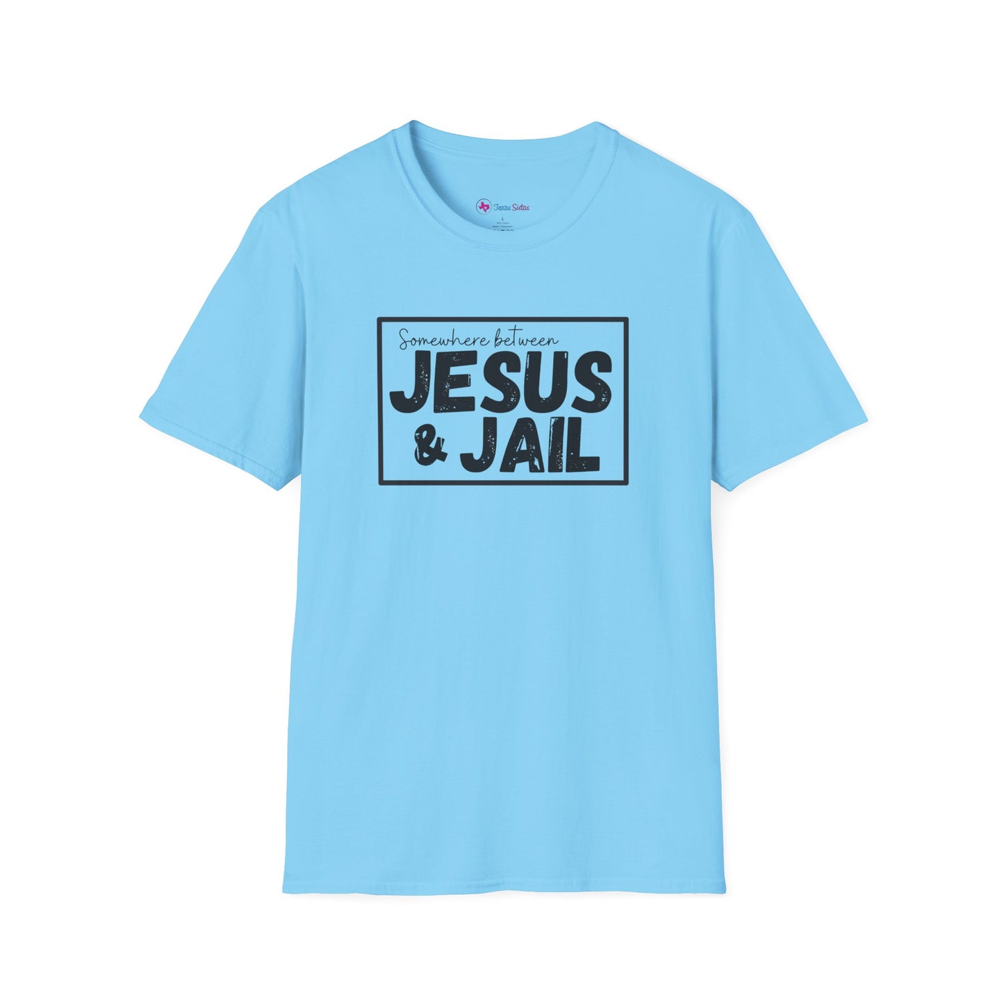 Somewhere Between Jesus & Jail T-Shirt