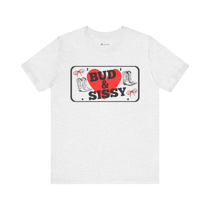 Bud & Sissy License Plate T-Shirt Unisex