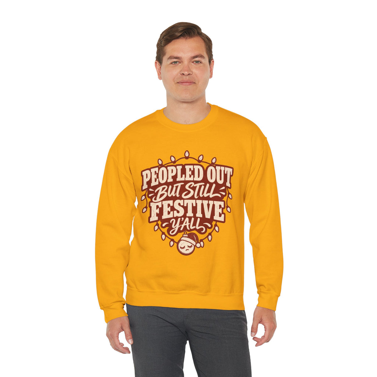 Peopled Out But Still Festive Y'all Christmas Sweatshirt
