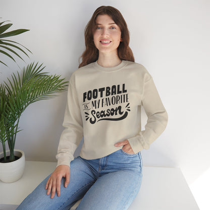Football Season Unisex Sweatshirt - Football is my Favorite Season