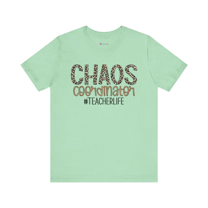 Chaos Coordinator Teacherlife T-shirt - Unisex Tee