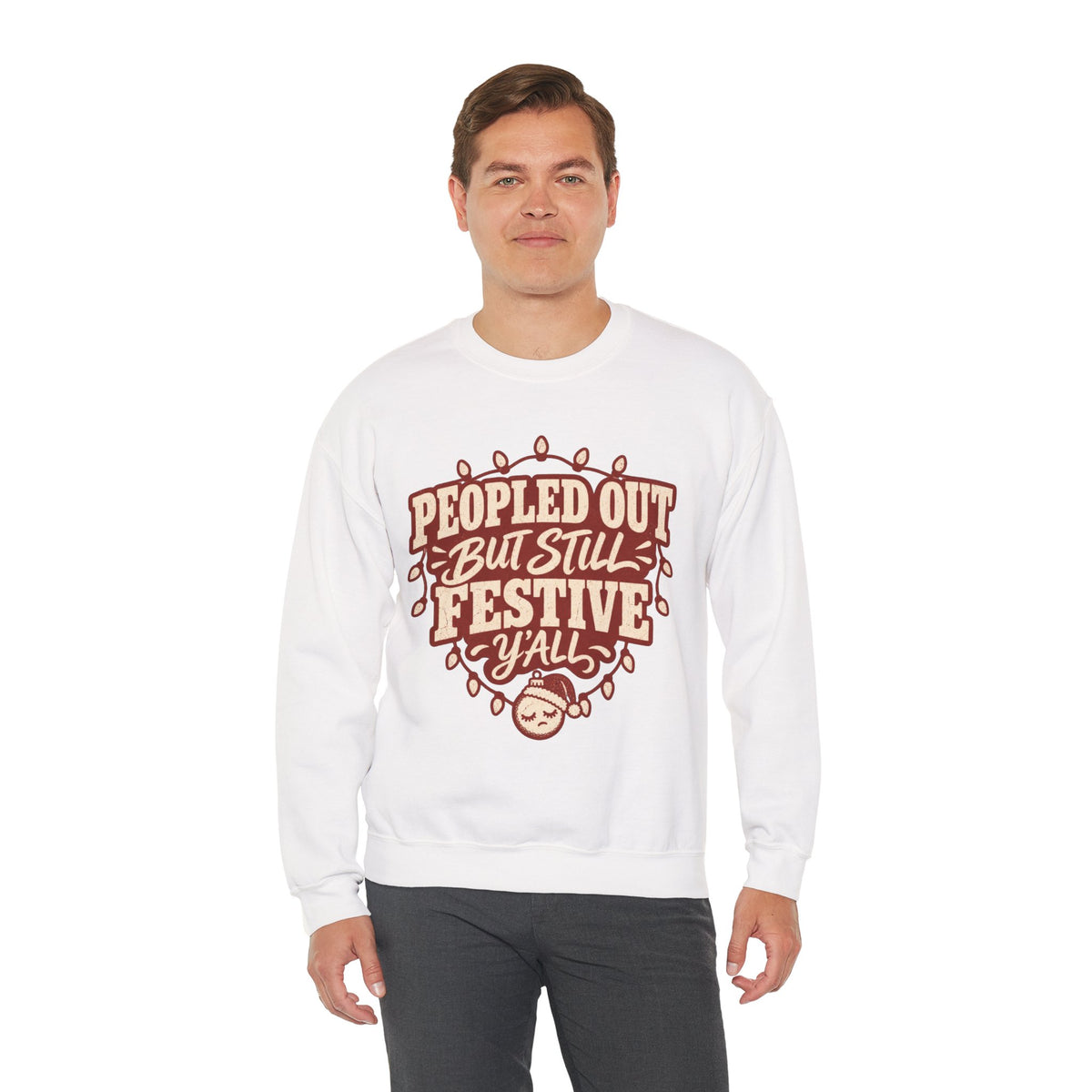 Peopled Out But Still Festive Y'all Christmas Sweatshirt