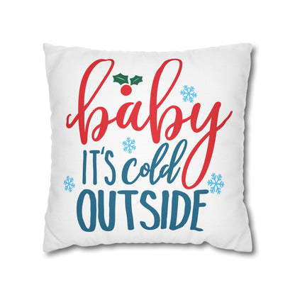 Holiday Pillow - "Baby It's Cold Outside" Decorative Throw Pillow