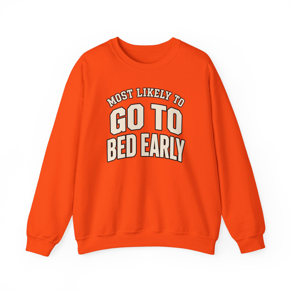 Most Likely To Go To Bed Early Sweatshirt - Funny Crewneck