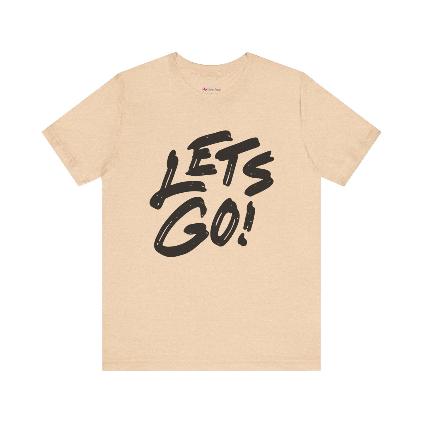 Lets Go! Graphic T‑Shirt