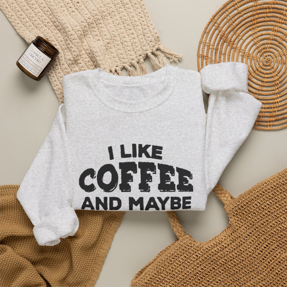 Coffee Lover Sweatshirt - I Like Coffee And Maybe Three People Sweatshirt